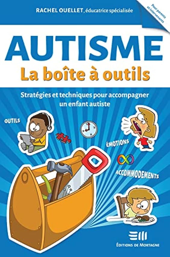 Autisme - La boîte à outils - Stratégies et techniques pour accompagner un enfant autiste   Broché – Illustré, 10 mars 2021 RMaknYwn